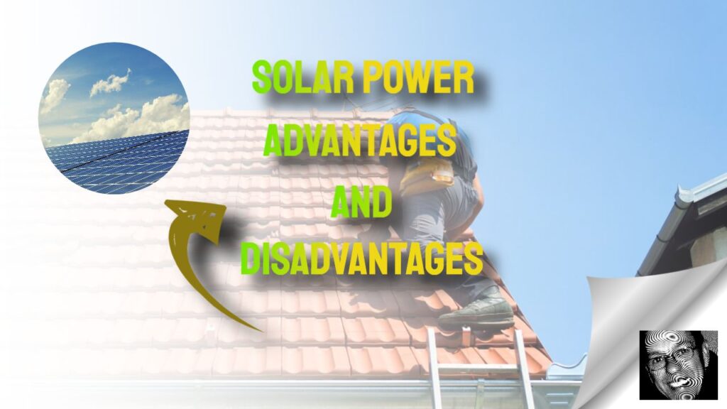 Solar Power: Key Benefits and Drawbacks Uncovered